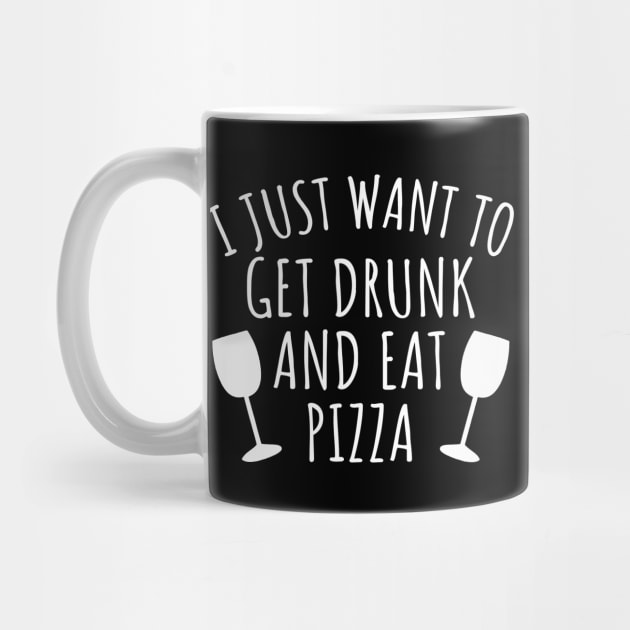 I just want to get drunk and eat pizza by LunaMay